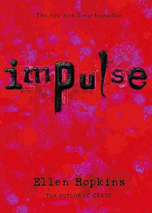 impulse 1st edition ellen hopkins 1416903577, 978-1416903574