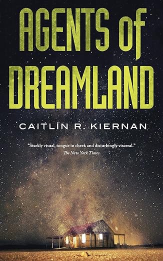 agents of dreamland 1st edition caitlin r kiernan 0765394324, 978-0765394323