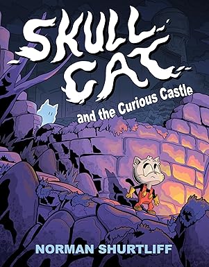 skull cat skull cat and the curious castle 1st edition norman shurtliff 1603095195, 978-1603095198