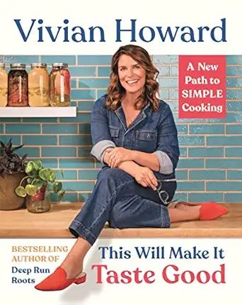 this will make it taste good a new path to simple cooking 1st edition vivian howard 0316381128, 978-0316381123