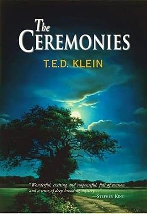 the ceremonies 1st edition t e d klein 178636199x, 978-1786361998