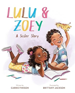 lulu and zoey a sister story 1st edition carrie finison ,bea jackson 0762473983, 978-0762473984