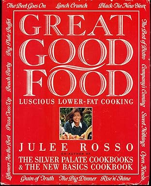 great good food luscious lower fat cooking 1st edition julee rosso 0517596458, 978-0517596456