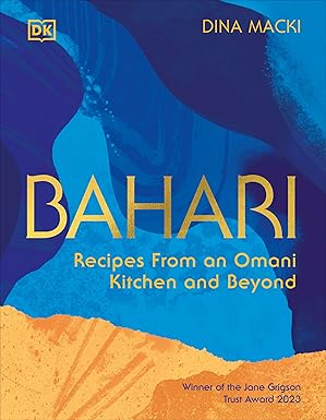 bahari recipes from an omani kitchen and beyond 1st edition dina macki 0744092353, 978-0744092356
