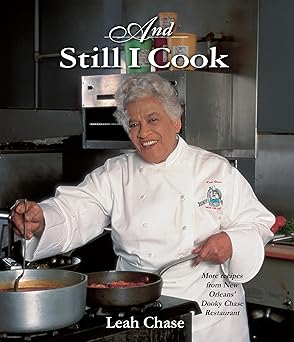 and still i cook 1st edition leah chase ,don rousell ,jan waddy 1455615609, 978-1455615605