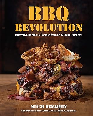 bbq revolution innovative barbecue recipes from an all star pitmaster 1st edition mitch benjamin 1592339956,