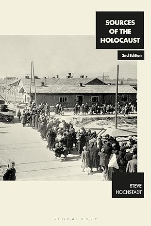 sources of the holocaust 1st edition steve hochstadt 1350328049, 978-1350328044