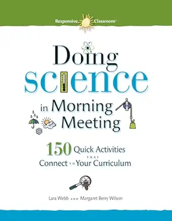 doing science in morning meeting 1st edition lara webb ,margaret wilson 1892989581, 978-1892989581