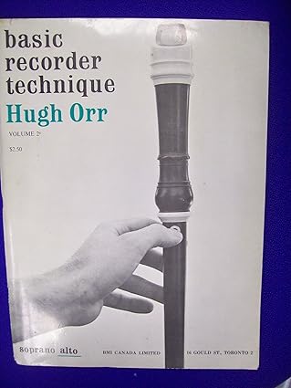 basic recorder technique vol 2 soprano alto 1st edition hugh orr 0793571154, 978-0793571154
