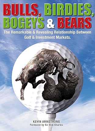 bulls birdies bogeys and bears the remarkable and revealing relationship between golf and investment markets