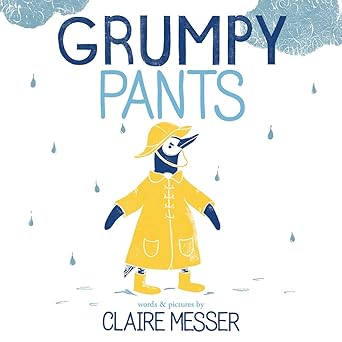 grumpy pants 1st edition claire messer 0807530751, 978-0807530757