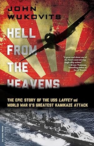 hell from the heavens 1st edition john wukovits 030682454x, 978-0306824548