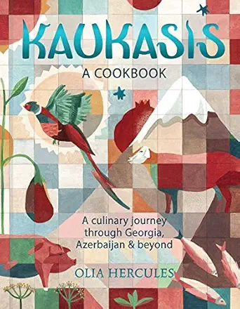 kaukasis a culinary journey through georgia azerbaijan and beyond 1st edition olia hercules 1681883031,