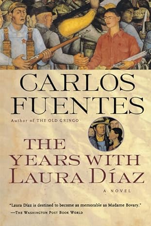 the years with laura diaz 1st edition carlos fuentes ,alfred macadam 0156007568, 978-0156007566