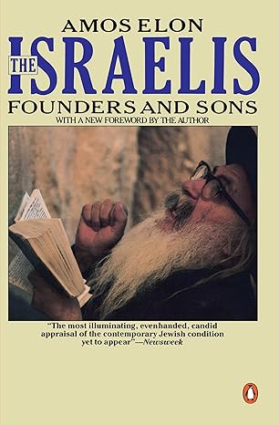the israelis founders and sons 1st edition amos elon 0140169695, 978-0140169690