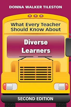 what every teacher should know about diverse learners 1st edition donna e walker tileston 1412971756,