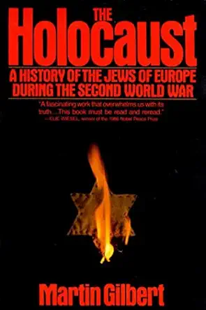 the holocaust a history of the jews of europe during the second world war 1st edition martin gilbert