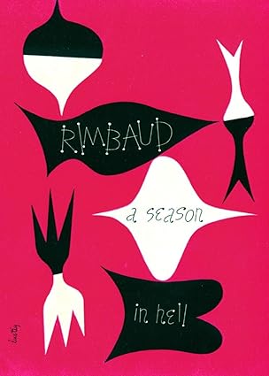 a season in hell and the drunken boat 1st edition arthur rimbaud ,louise vara se ,patti smith 0811219488,