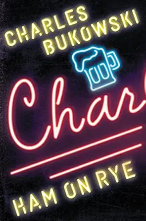 ham on rye a novel 1st edition charles bukowski 006117758x, 978-0061177583