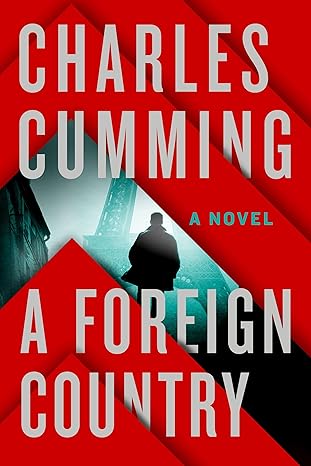 a foreign country a novel 1st edition charles cumming 1250049059, 978-1250049056