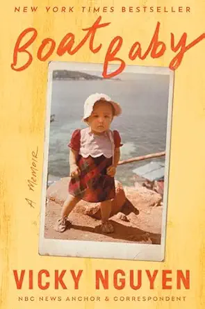boat baby a memoir 1st edition vicky nguyen 1668025566, 978-1668025567