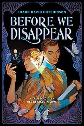 before we disappear 1st edition shaun david hutchinson 0063025221, 978-0063025226