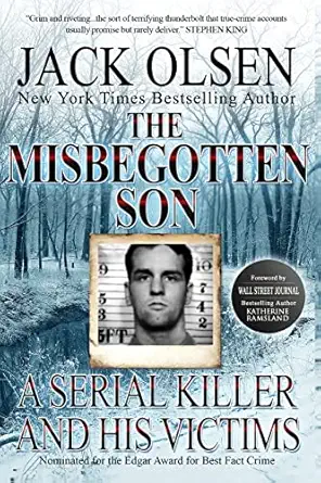 the misbegotten son a serial killer and his victims the true story of arthur j shawcross 1st edition jack