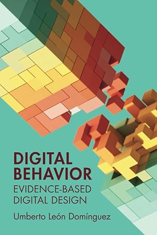 digital behavior 1st edition leon dominguez 1009568329, 978-1009568326