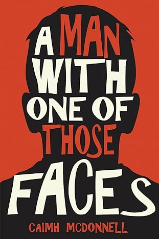 a man with one of those faces 1st edition caimh mcdonnell 0995507503, 978-0995507500