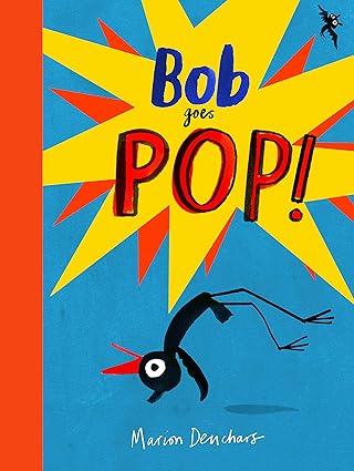 bob goes pop 1st edition marion deuchars 1786274914, 978-1786274915