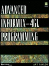 advanced informix 4gl programming 1st edition art taylor 0133013189, 978-0133013184