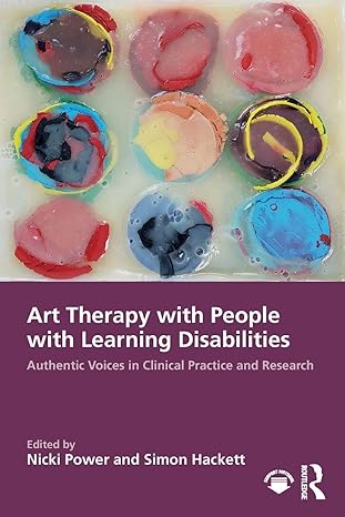 art therapy with people with learning disabilities 1st edition simon hackett ,nicki power 1032396504,
