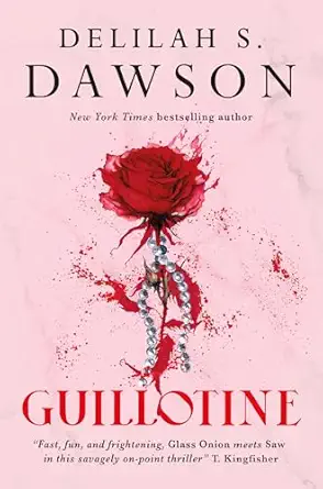 guillotine 1st edition delilah s dawson 1803368357, 978-1803368351