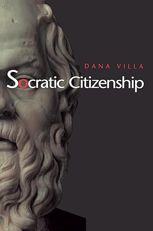 socratic citizenship 1st edition dana villa 0691086931, 978-0691086934