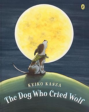 the dog who cried wolf 1st edition keiko kasza 0142413054, 978-0142413050