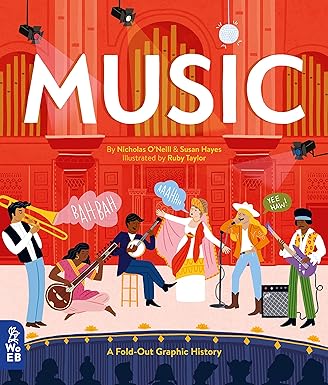 music a fold out graphic history 1st edition nicholas o\\\\\\\'neill ,susan hayes ,ruby taylor 1999967941,