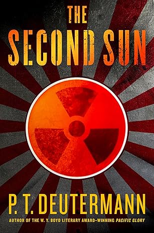 the second sun 1st edition p t deutermann 1250360978, 978-1250360977