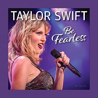 taylor swift be fearless a beautiful gift book for swifties with stunning photos inspiring quotes and sprayed