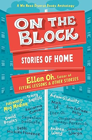 on the block stories of home 1st edition ellen oh 0593648447, 978-0593648445