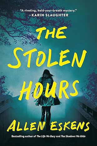the stolen hours 1st edition allen eskens 0316703516, 978-0316703512