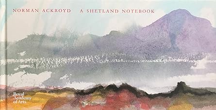 norman ackroyd a shetland notebook 1st edition norman ackroyd 1907533893, 978-1907533891