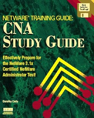 netware training guide cna study guide/book and disk 1st edition dorothy cady 1562053655, 978-1562053659