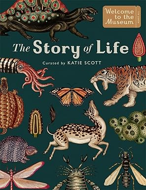 the story of life evolution 1st edition katie scott ,fiona munro ,ruth symons 1783706821, 978-1783706822