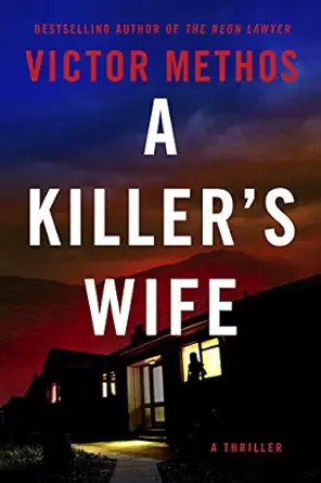 a killers wife 1st edition victor methos 154200389x, 978-1542003896