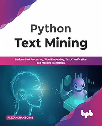 python text mining perform text processing word embedding text classification and machine translation 1st