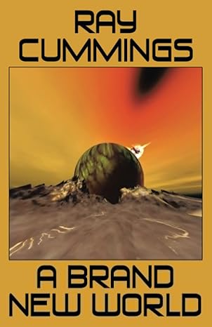 a brand new world 1st edition ray cummings 143444029x, 978-1434440297