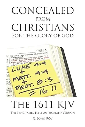 concealed from christians for the glory of god the 1611 kjv the king james bible authorized version 1st
