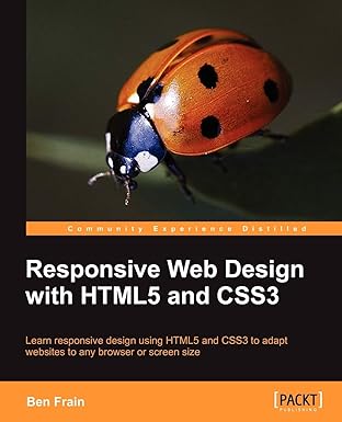 responsive web design with html5 and css3 1st edition ben frain 1849693188, 978-1849693189