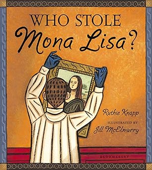 who stole mona lisa 1st edition ruthie knapp ,jill mcelmurry 1599900580, 978-1599900582