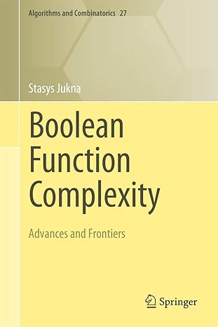 boolean function complexity advances and frontiers 1st edition stasys jukna 3642245072, 978-3642245077